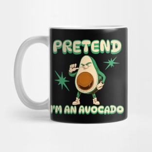 Pretend I'm an Avocado Mug